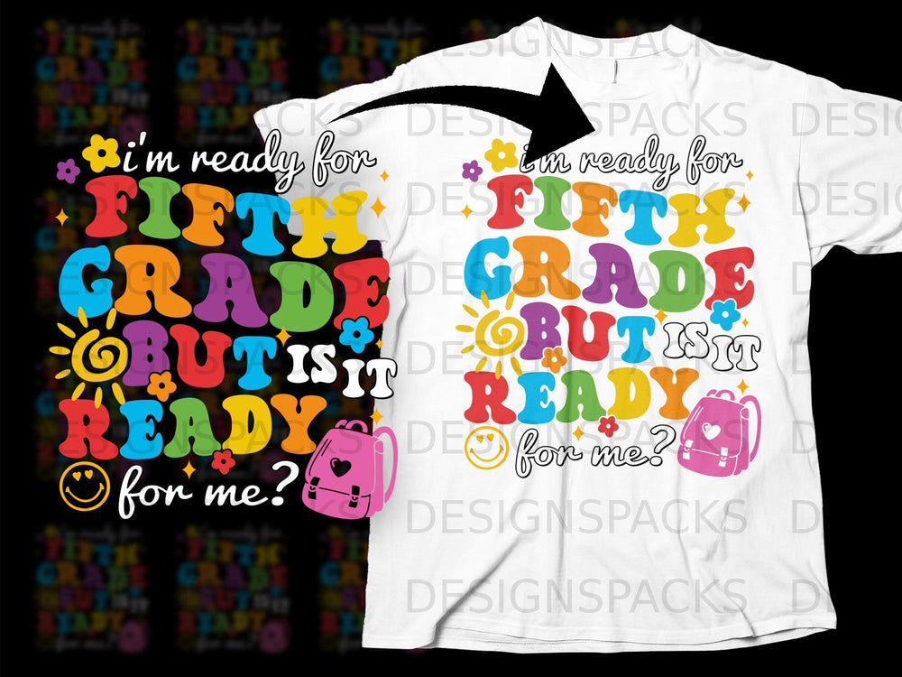 Retro graphic says "I'm ready for fifth grade but is it ready for me?"