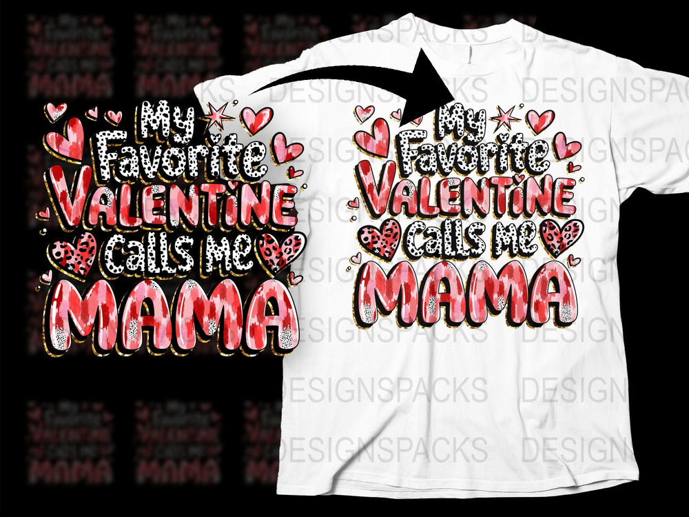 Valentine's Day T-Shirt, Favorite Valentine Calls Me Mama, Heart and Leopard Print, Gift for Mom, Women's Graphic Tee, Stylish Mother's Day