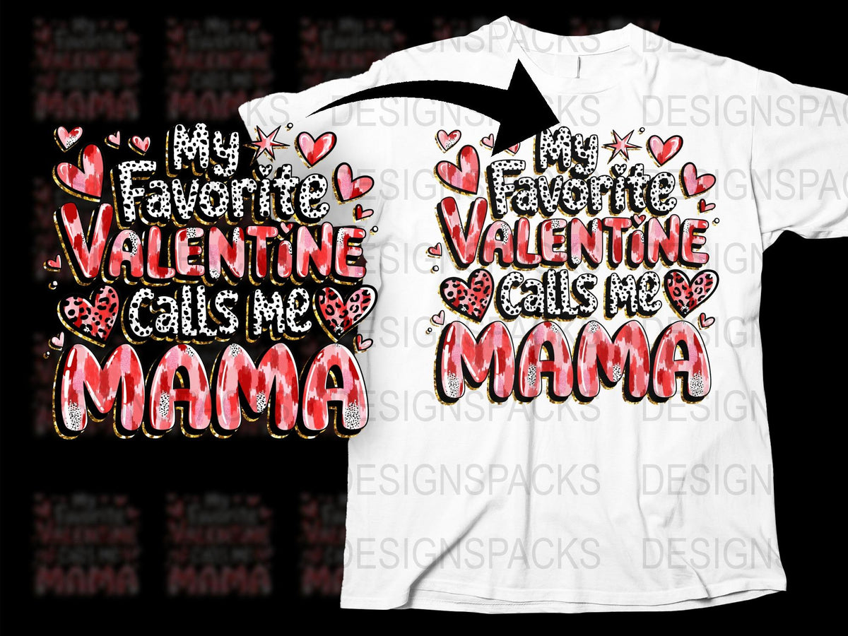 Valentine's Day T-Shirt, Favorite Valentine Calls Me Mama, Heart and Leopard Print, Gift for Mom, Women's Graphic Tee, Stylish Mother's Day