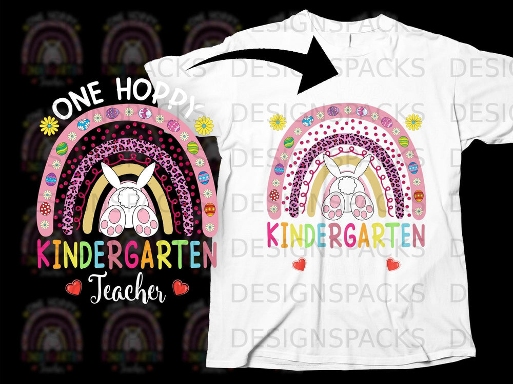 "One Hoppy Kindergarten Teacher" text with a rainbow, bunny, and Easter eggs graphic.