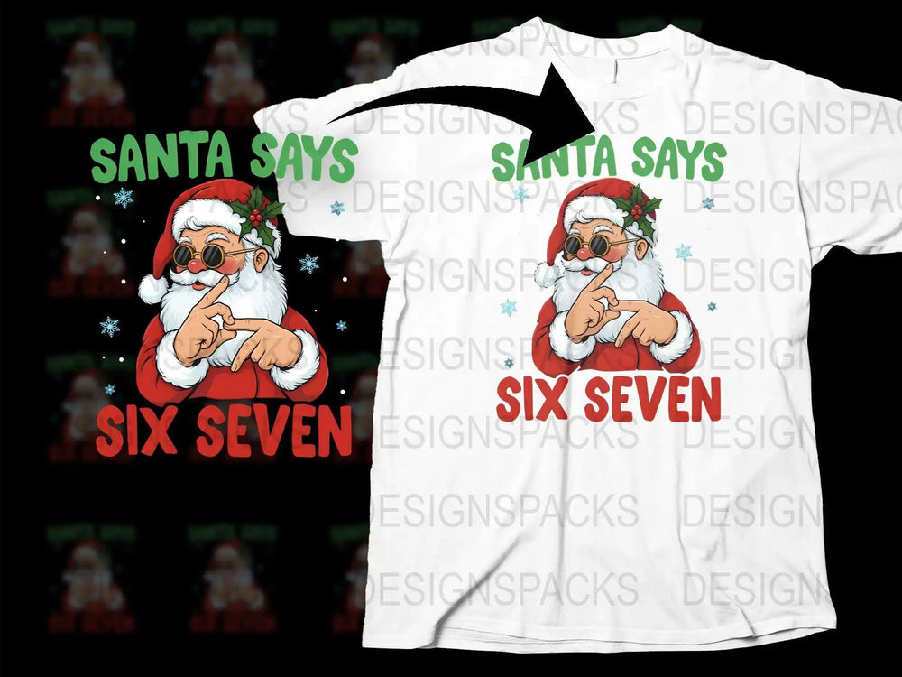 Santa Says Six Seven Funny Christmas T-Shirt, Festive Holiday Graphic Tee, Unique Santa Claus Design Shirt for Parties