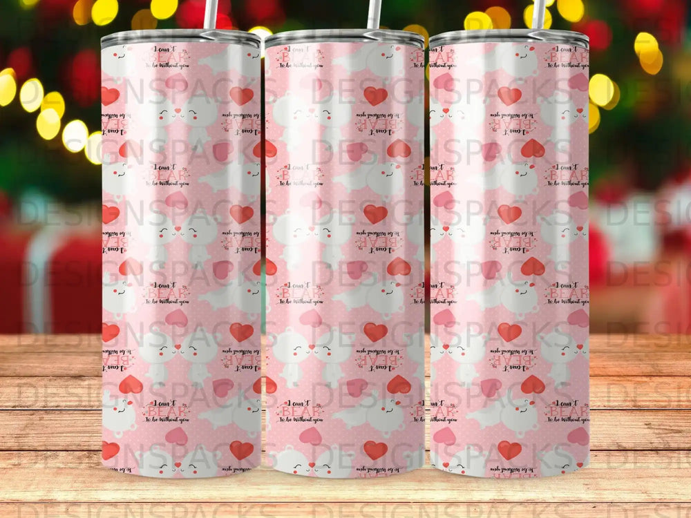 Three tumblers with a bear design and text "I can't BEAR to be without you".