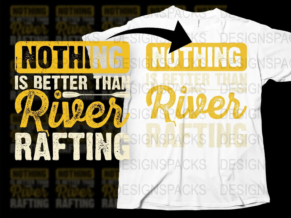 White Graphic T-Shirt with 'Nothing Is Better Than River Rafting' Text Design, Outdoor Adventure Tee, Rafting Enthusiast Gift, Unisex