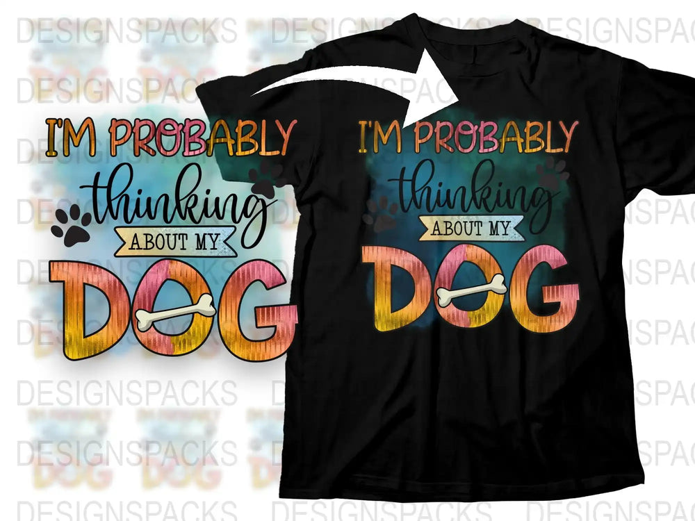 Dog Lover T-Shirt I'm Probably Thinking About My Dog Graphic Tee Pet Owner Gift Cotton Black Shirt Unisex Casual Wear