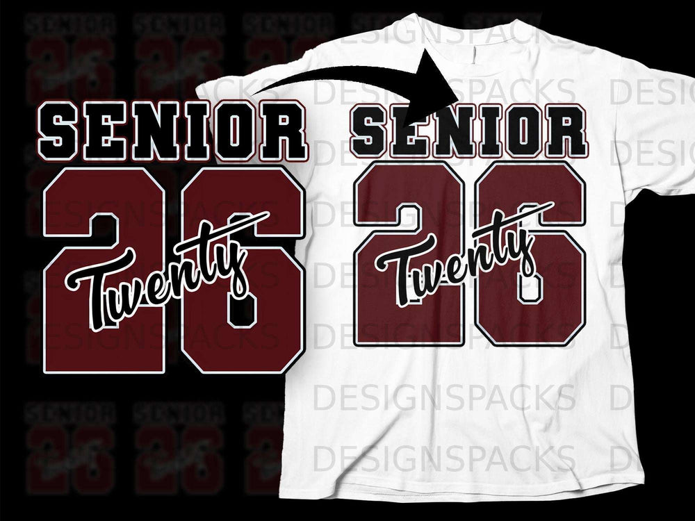 "Senior 26 Twenty" graphic design with maroon numbers and text.