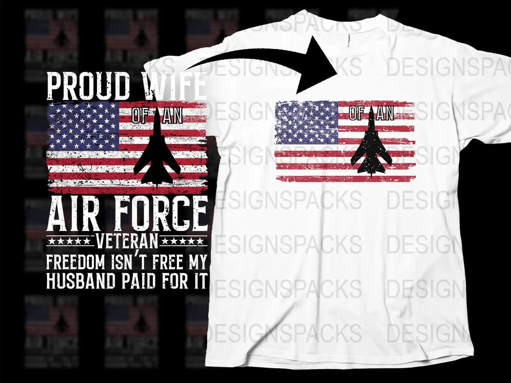 Proud Wife of an Air Force Veteran T-Shirt, American Flag Graphic Tee, Patriotic Military Spouse Apparel