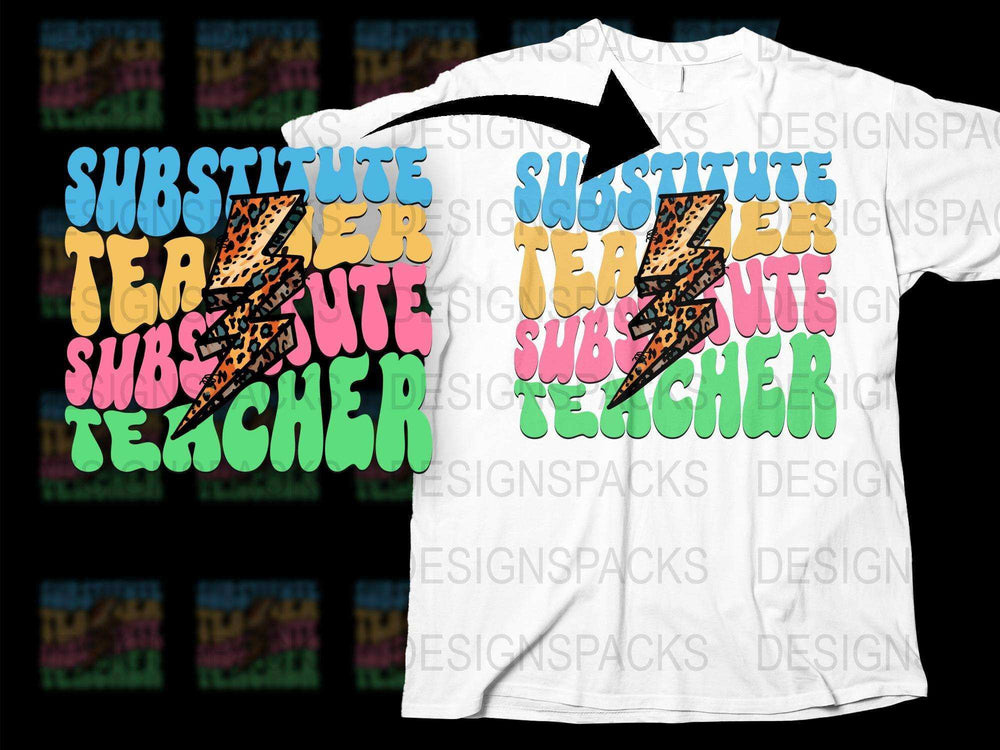 Colorful Substitute Teacher T-Shirt, Bold Typography, Fun Graphic Tee for Educators, Unisex Teacher Shirt