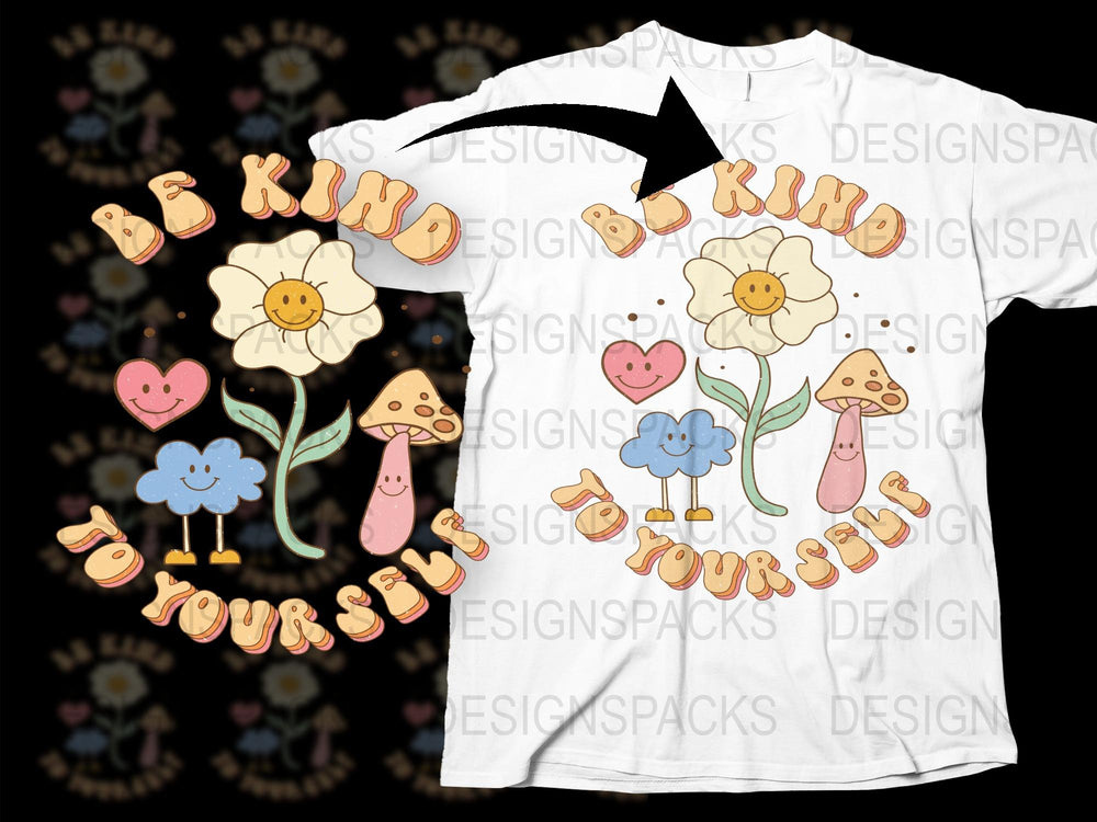 Be Kind To Yourself T-Shirt, Cute Floral Heart Mushroom Graphic Tee, Positive Message Top
