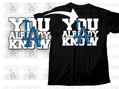 Black Graphic T-Shirt 'You Already Know' Slogan, Bold Blue and White Text, Casual Unisex Tee