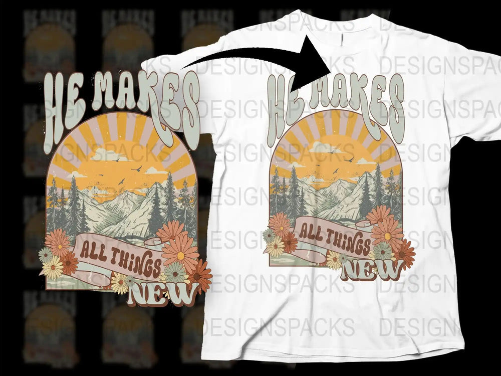 Inspirational Quote T-Shirt, He Makes All Things New, Mountain Sunset Graphic Tee, Floral Design Unisex Shirt