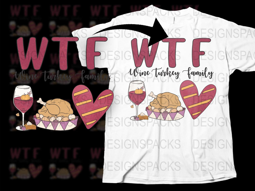 WTF Wine Turkey Family Thanksgiving T-Shirt, Funny Holiday Graphic Tee, Unisex Fall Shirt Design, Casual Festival Outfit