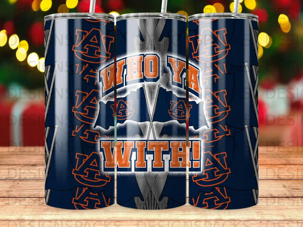 Tumbler with "WHO YA WITH!" text and Auburn Tigers logo.