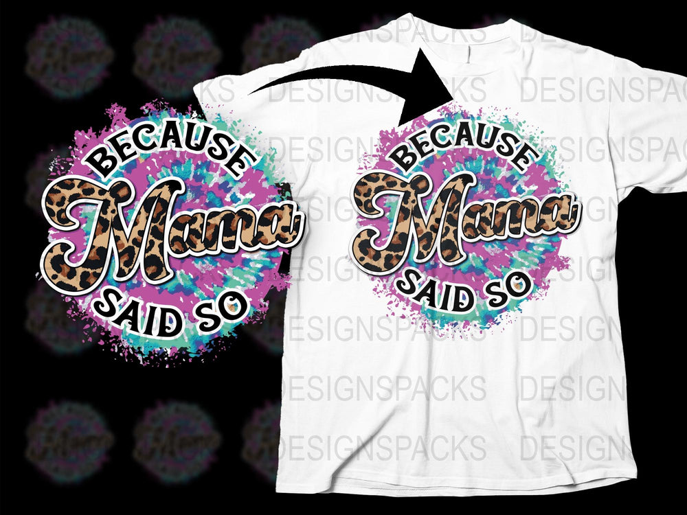 Colorful Mama Said So T-Shirt, Splatter Paint Graphic Tee, Mother's Day Gift, Casual White Shirt for Women