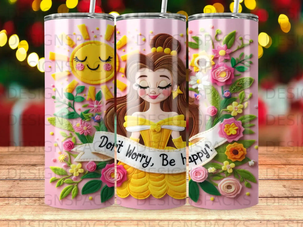 Belle from Beauty and the Beast with "Don't Worry, Be Happy" text.