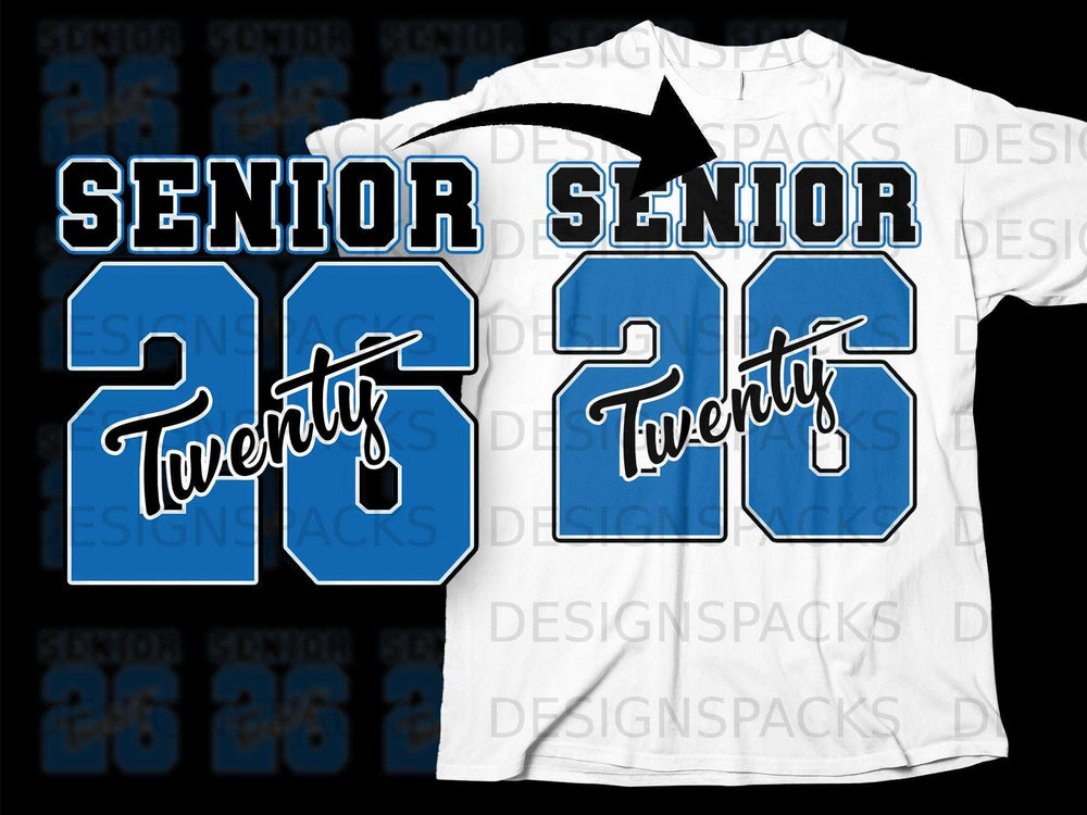 Blue "Senior 26 Twenty" graphic applied to a white t-shirt.