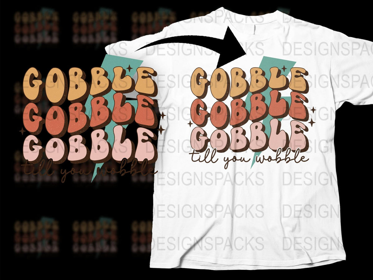Gobble Till You Wobble Thanksgiving T-Shirt, Funny Autumn Turkey Tee, Holiday Family Matching Outfit