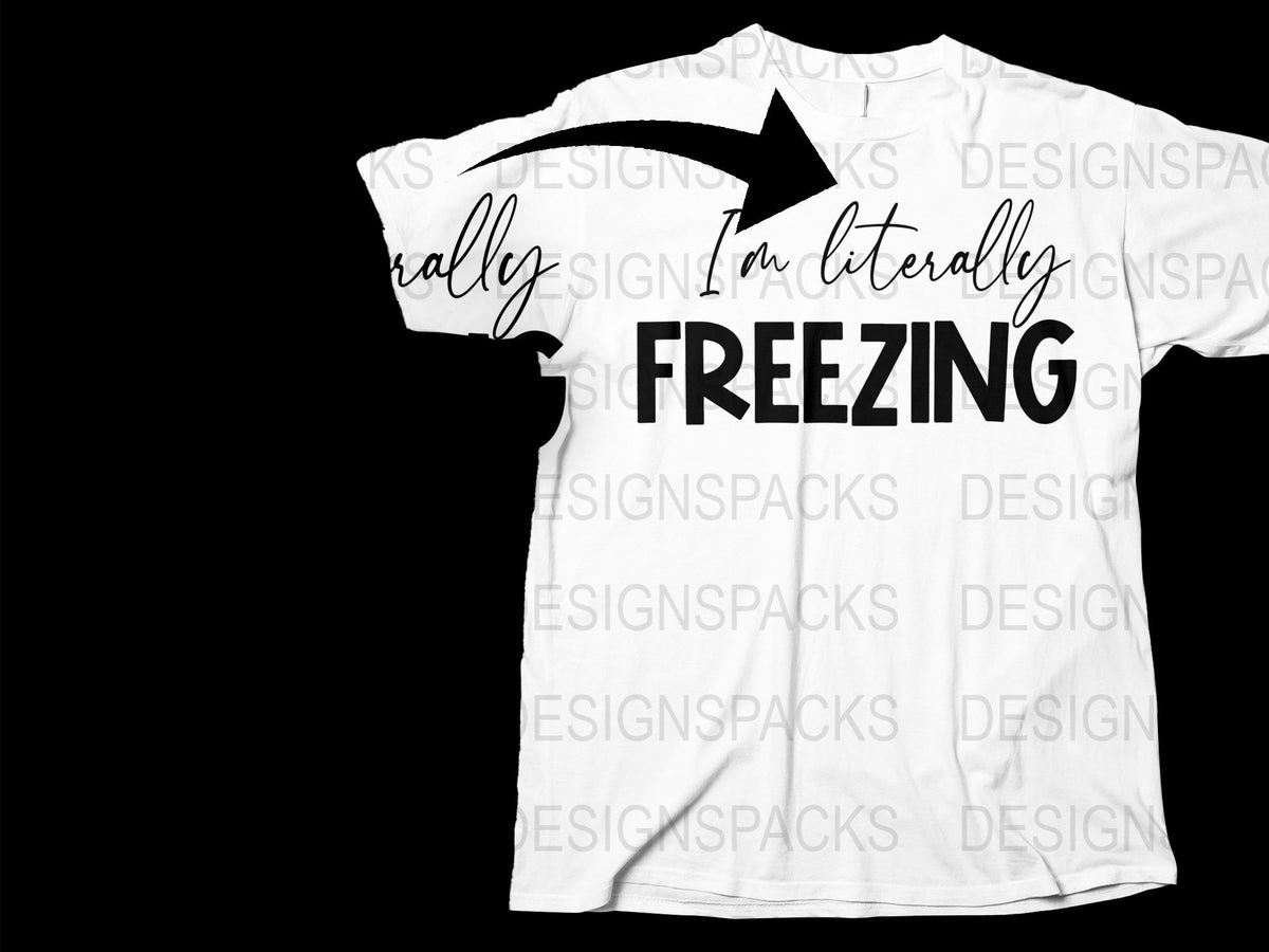 Funny Winter Quote T-Shirt, 'I'm Literally Freezing' Graphic Tee, Cool Casual Style, Unisex Fashion Top