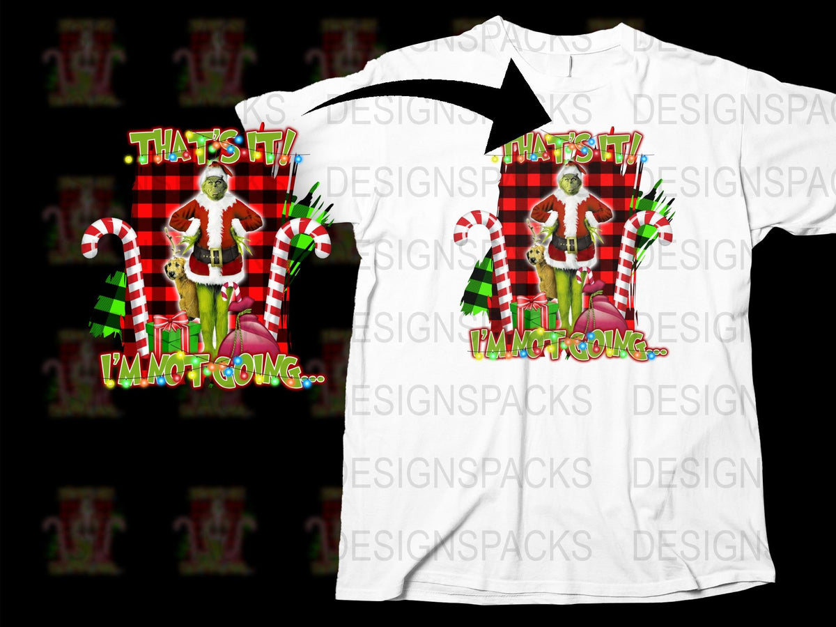 Funny Christmas Elf T-Shirt, Holiday Humor Tee, That's It I'm Not Going, Unisex Graphic Shirt