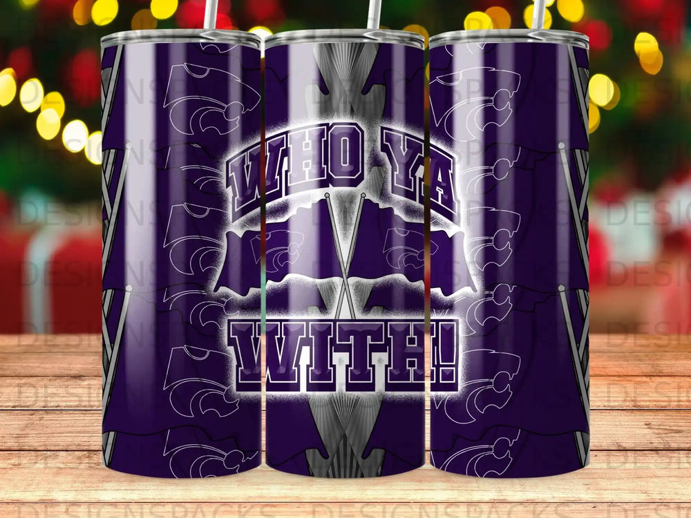 Purple tumbler with white text "Who Ya With!" and athletic team logos.