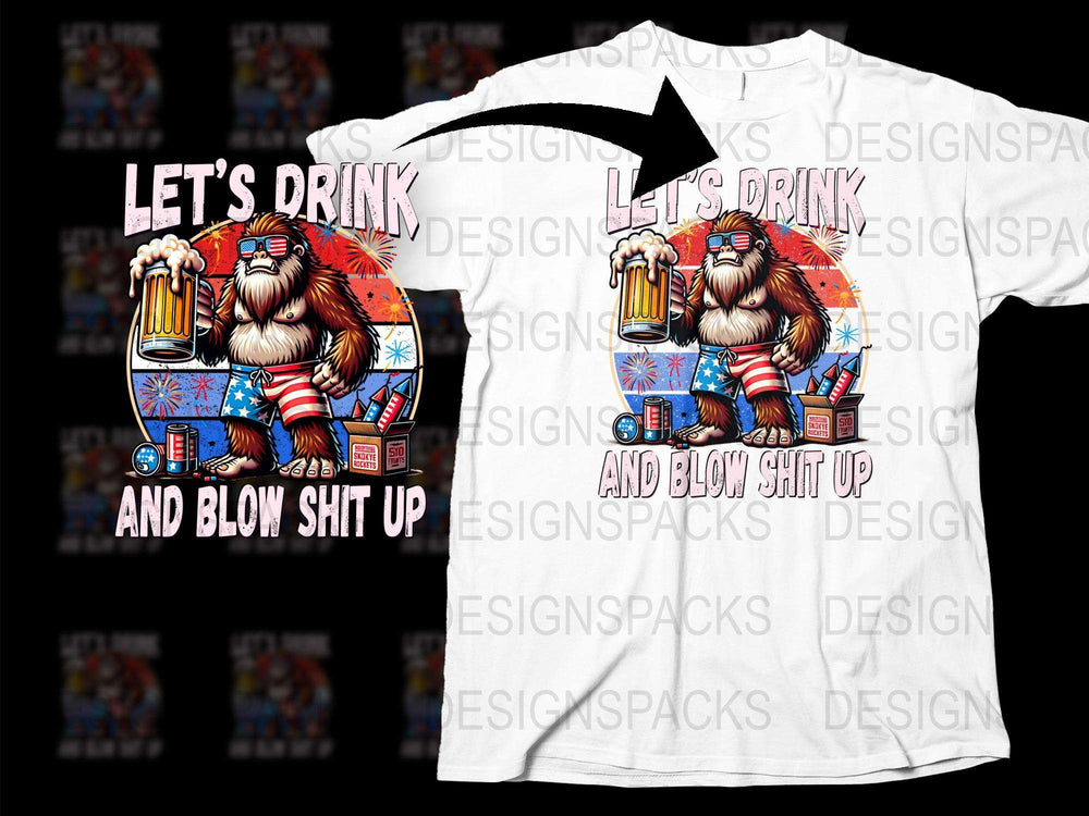 Patriotic T-Shirt Let's Drink and Blow Shit Up Funny Lion Beer Party Tee Fourth of July Independence Day Celebration Shirt
