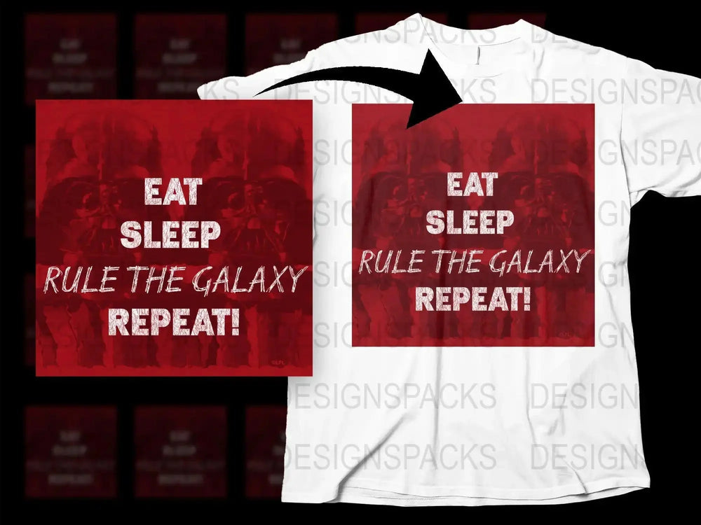 Eat Sleep Rule the Galaxy Repeat Png Digital Download