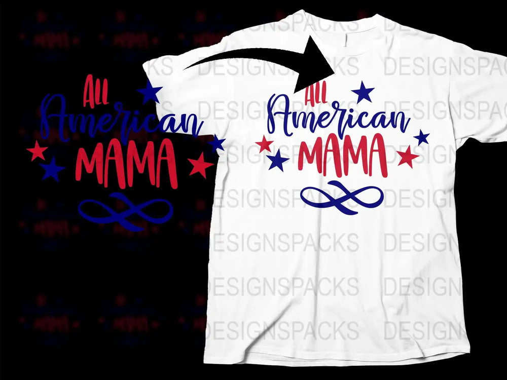 All American Mama T-Shirt, Patriotic Mom Tee, Red White Blue Stars Graphic Shirt, Fourth of July Outfit