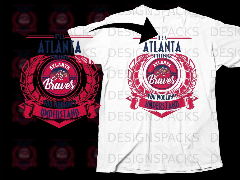 It's an Atlanta Braves Thing You Wouldn't Understand Shirt