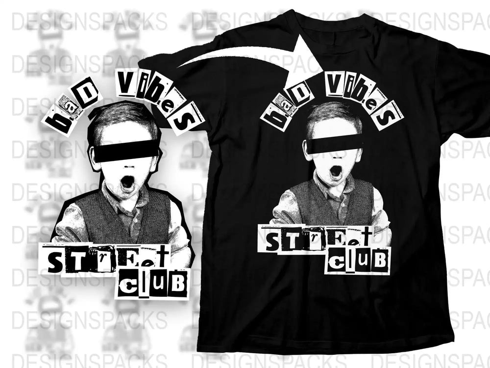 Edgy Bad Vibes Street Club Graphic Png Digital Download