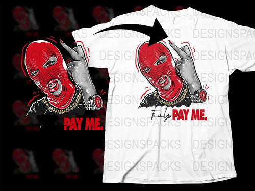 Edgy StreetWear Graphic PAY ME Design Png Digital Download