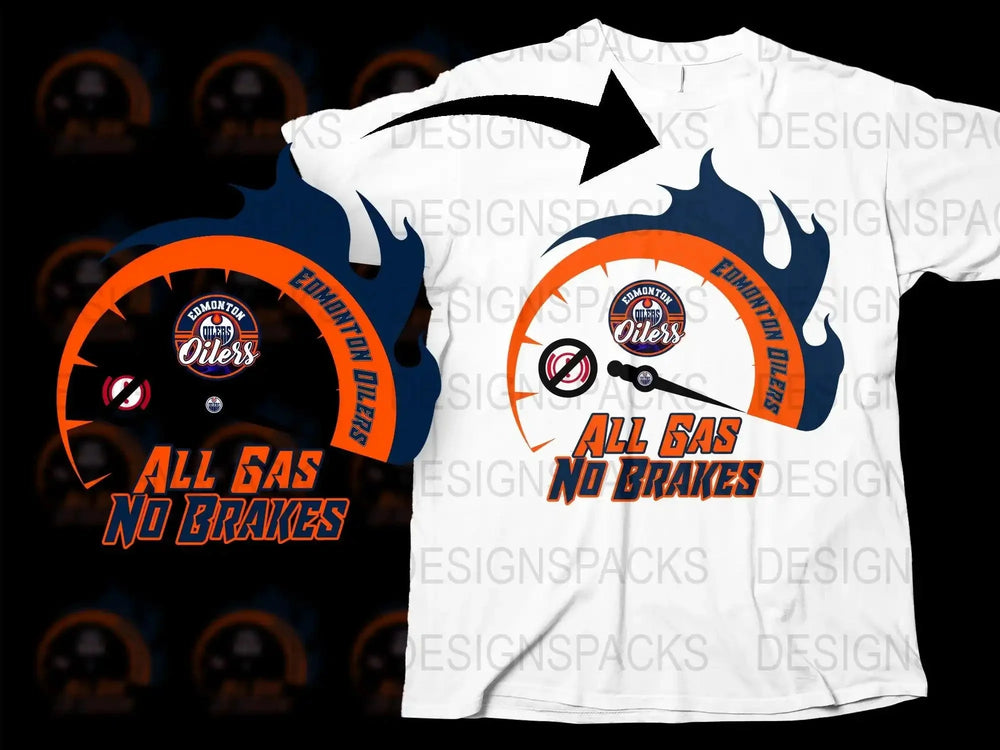 Edmonton Oilers All Gas No Brakes Graphic Png Digital Download