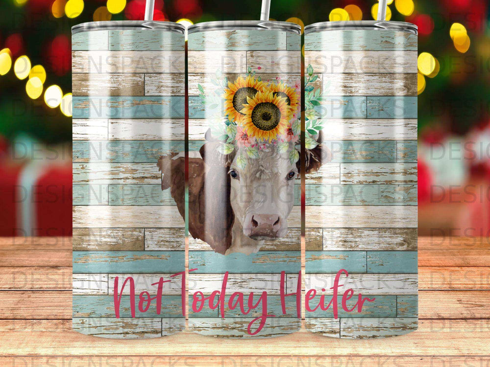 Cow with sunflowers on rustic wood background, text "Not Today Heifer".
