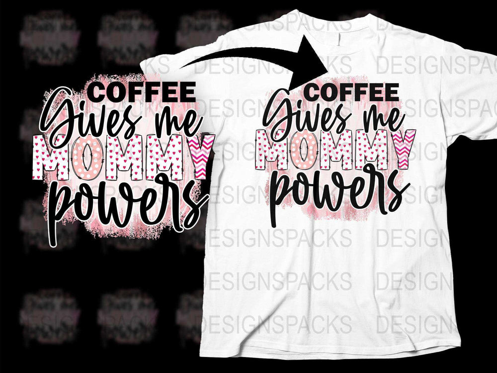 Coffee Gives Me Mommy Powers T-Shirt, Pink Glitter Graphic Tee for Moms, Funny Mother's Day Gift Idea