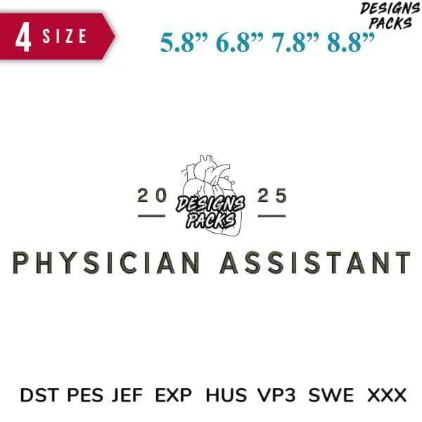 Physician assistant Embroidery Design 5.8" 6.8" 7.8" 8.8"