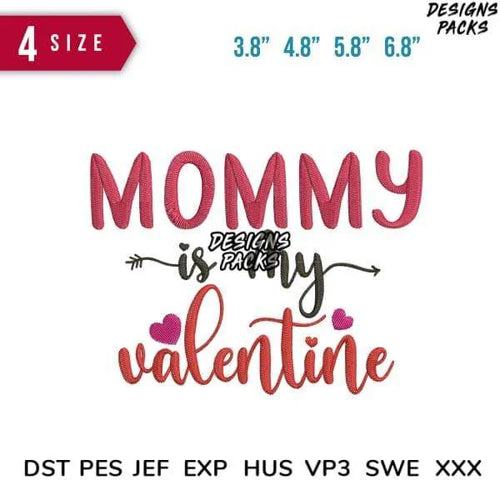 Mommy is My Valentine Embroidery Design 3.8