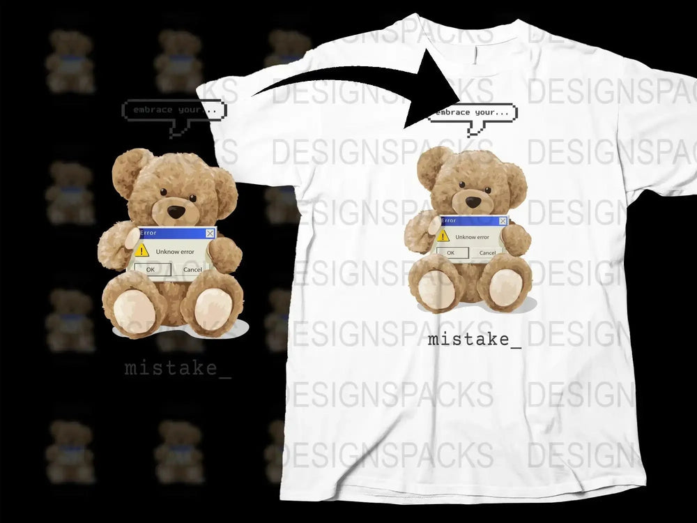 Embrace Your Mistake Teddy Bear Graphic Png Digital Download