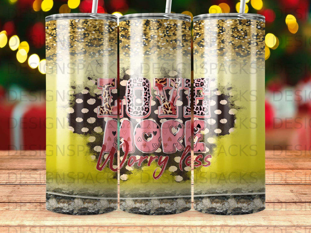 Tumbler with "Love More Worry Less" text and leopard print.