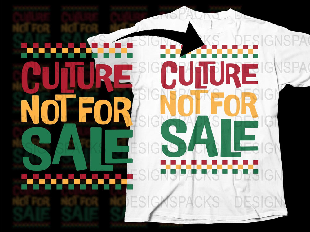 Culture Not For Sale T-Shirt, Colorful Graphic Tee, Unisex Fashion Statement Shirt