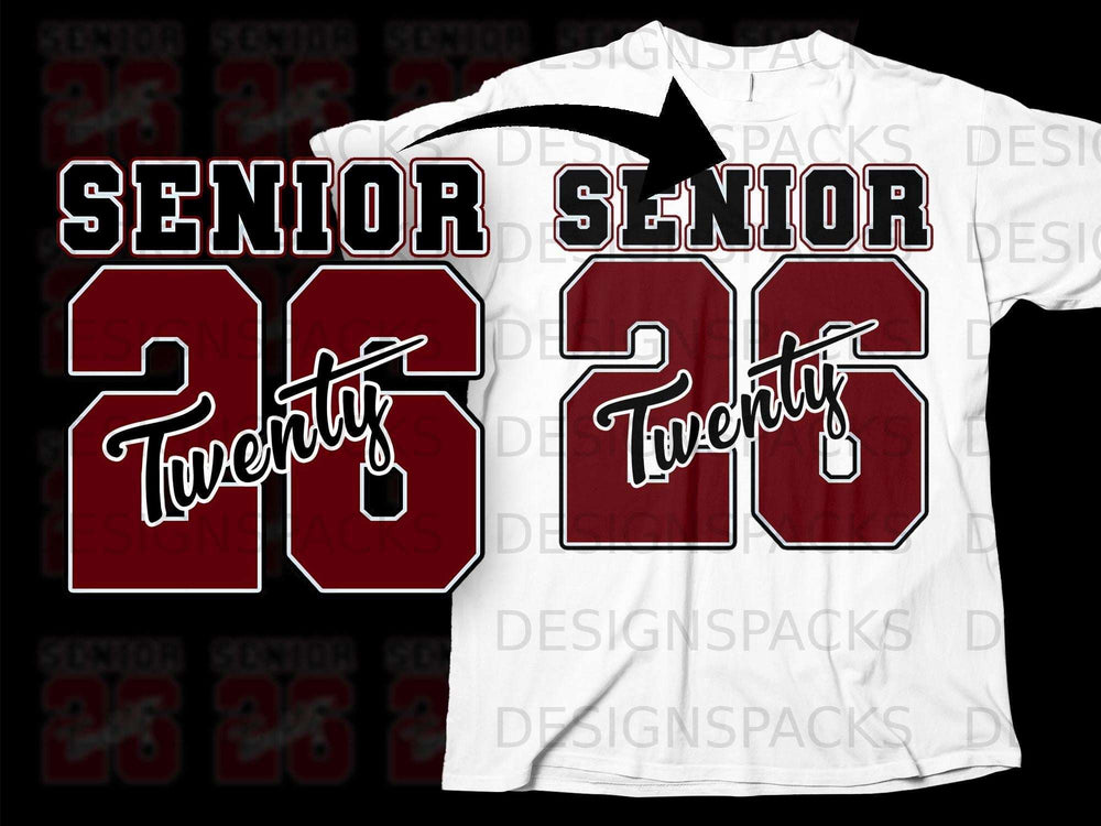 Maroon "Senior 26" design with "Twenty" overlay on a white t-shirt.
