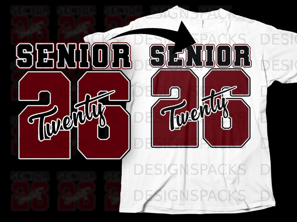 Maroon "Senior 26" design with "Twenty" overlay on a white t-shirt.