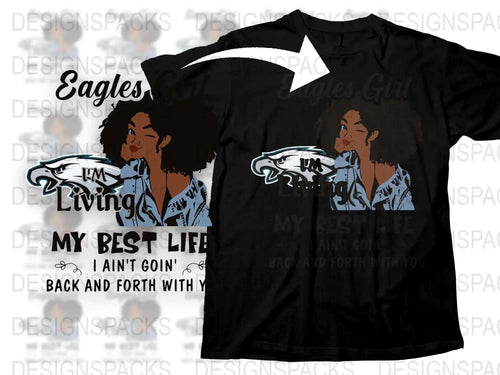 Eagles Girl Graphic T-Shirt, 'I'm Living My Best Life' Quote, Black Tee with Cartoon Design
