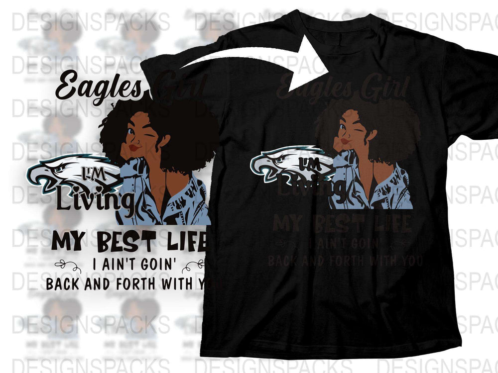 Eagles Girl Graphic T-Shirt, 'I'm Living My Best Life' Quote, Black Tee with Cartoon Design