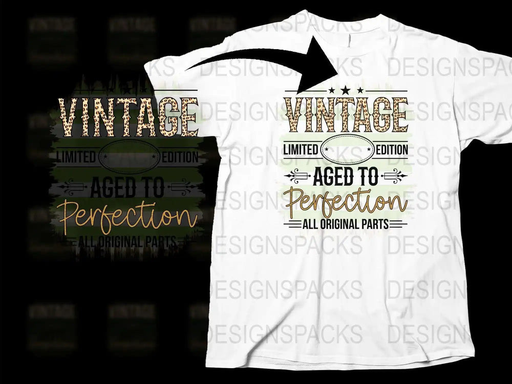 Vintage Aged to Perfection T-Shirt, Limited Edition All Original Parts Tee, Unique Birthday Gift