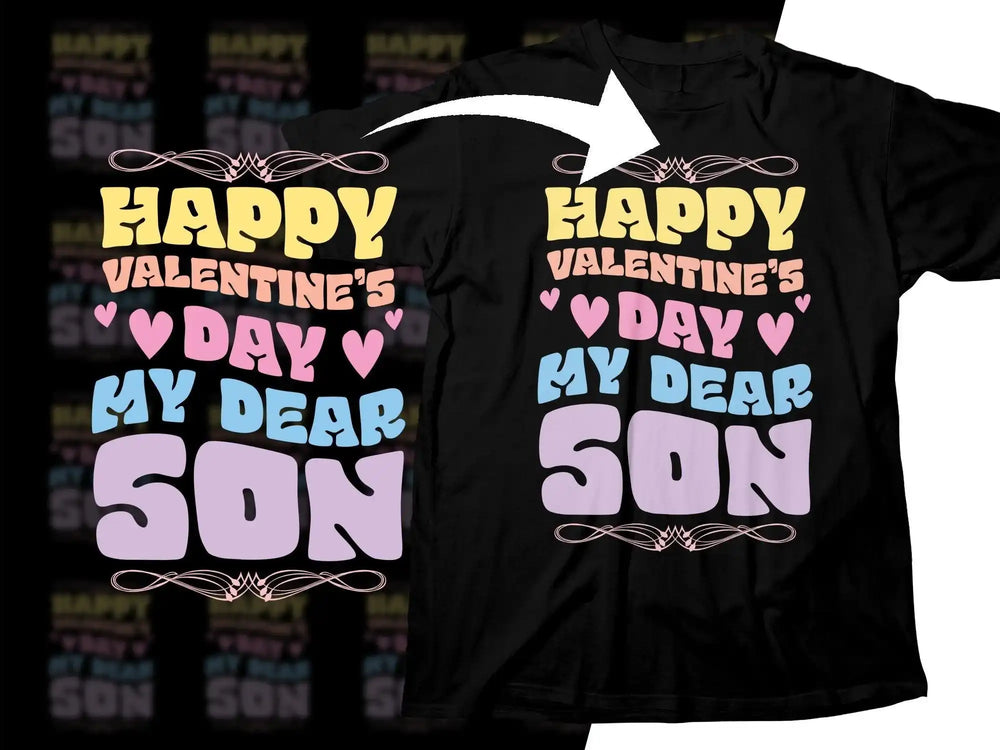 Happy Valentine's Day My Dear Son t-shirt design with colorful text and hearts