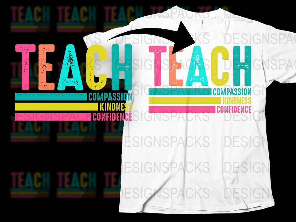Colorful Teach Compassion Kindness Confidence Teacher T-Shirt, Inspirational Educator Gift, Unisex Graphic Tee