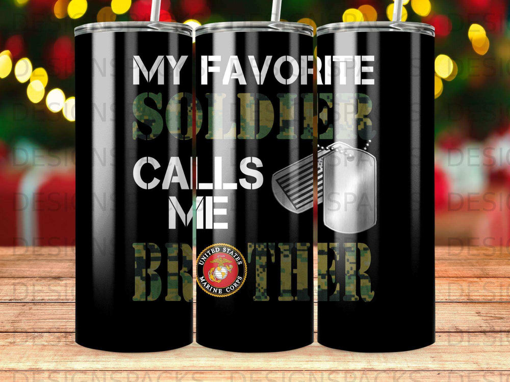Black tumbler with "My Favorite Soldier Calls Me Brother" and Marine Corps emblem.