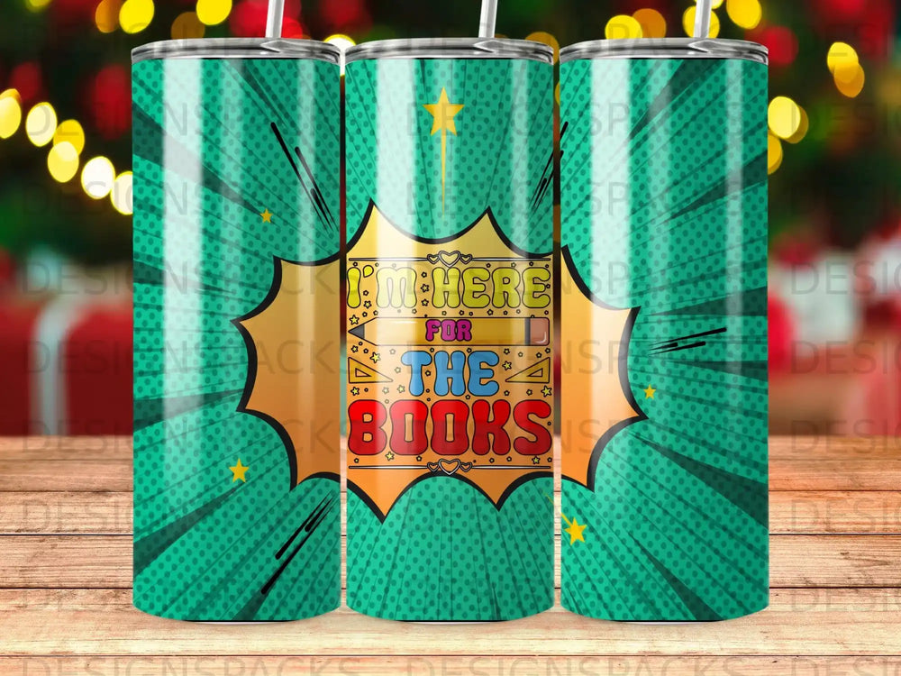 "I'm here for the books" text on a teal and yellow comic book style tumbler.