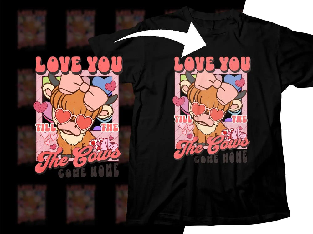 Cute cow design with heart sunglasses and 'Love You Till The Cows Come Home' text on black t-shirt