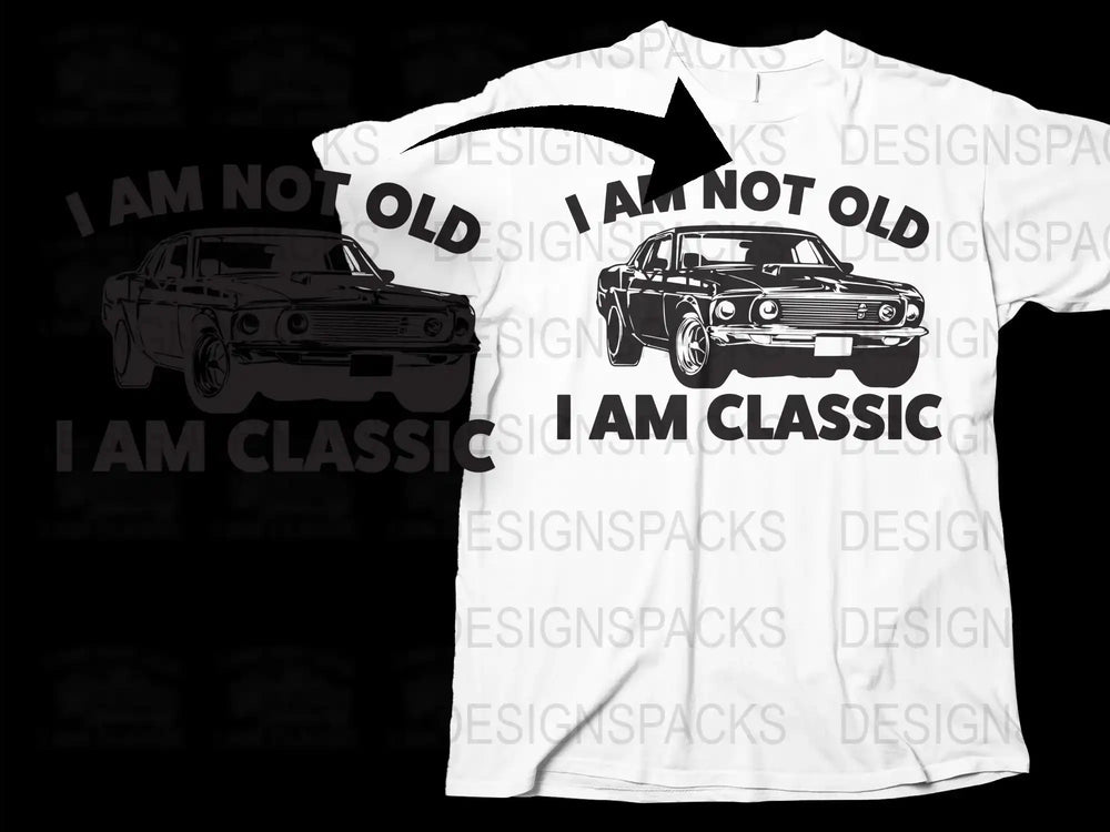 Vintage Car T-Shirt, 'I Am Not Old I Am Classic' Tee, Classic Car Graphic Shirt, Retro Style Automotive Enthusiast Gift