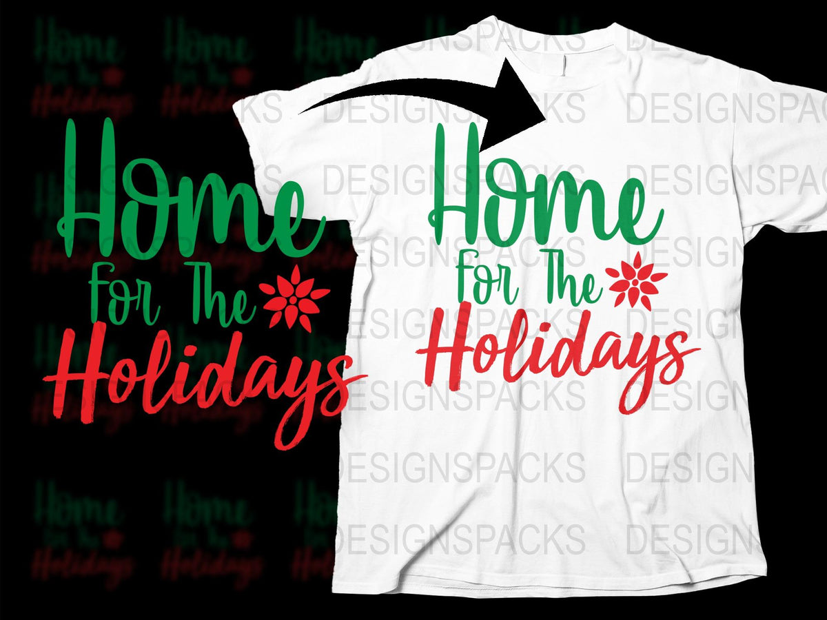Home for the Holidays T-Shirt, Festive Christmas Tee, Red and Green Holiday Casual Wear, Unisex Gift Idea
