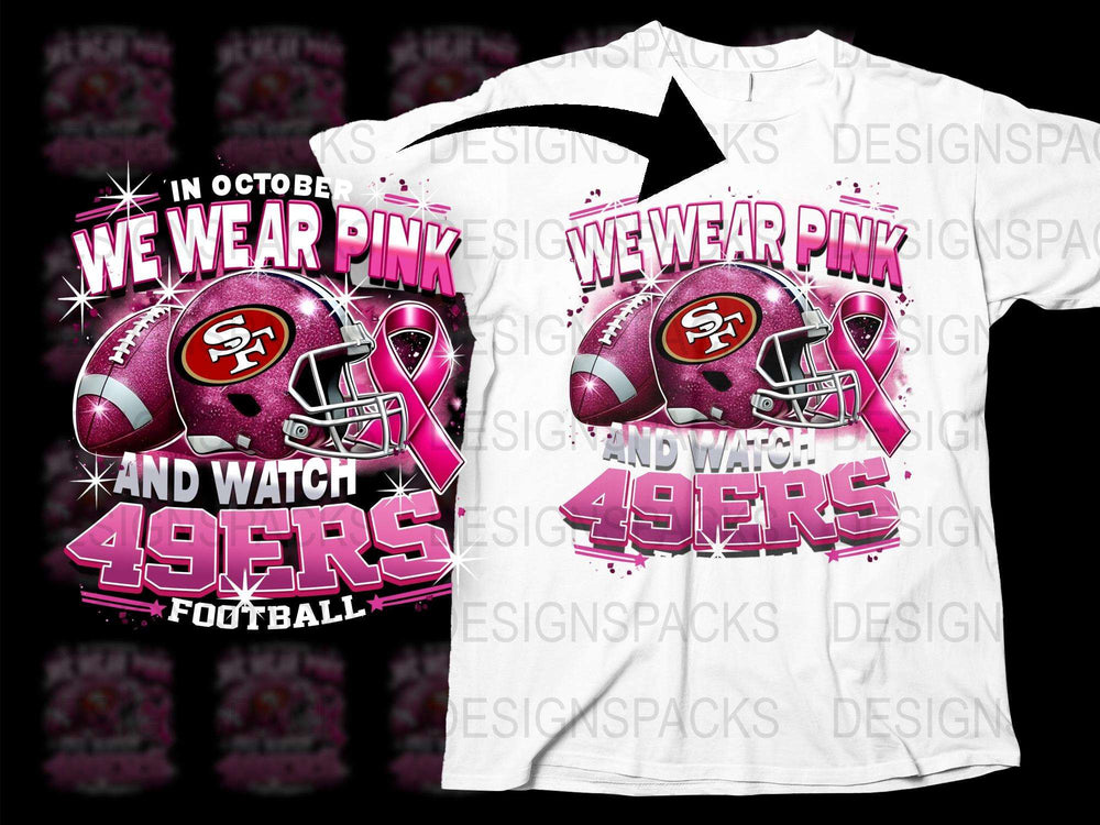 In October We Wear Pink 49ers Football T-Shirt, Breast Cancer Awareness, NFL Fan Gear, Women's Sports Apparel, Pink Ribbon Tee